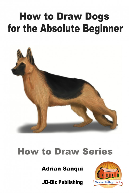 How to Draw Dogs for the Absolute Beginner