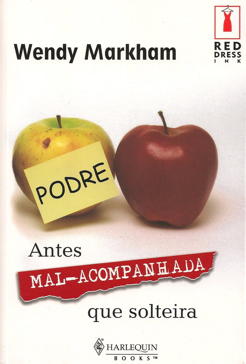 Antes mal-acompanhada que solteira