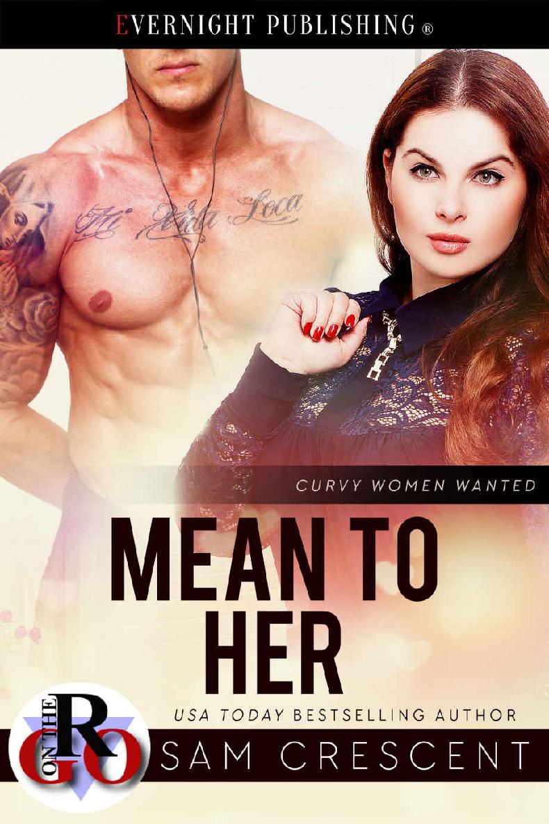 Mean to Her (Curvy Women Wanted Book 25)