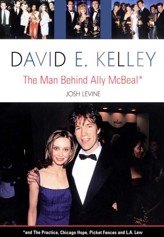 Josh Levine David E Kelley The Man Behind Ally McBeal