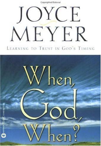 When, God, When?: Learning to Trust in God's Timing