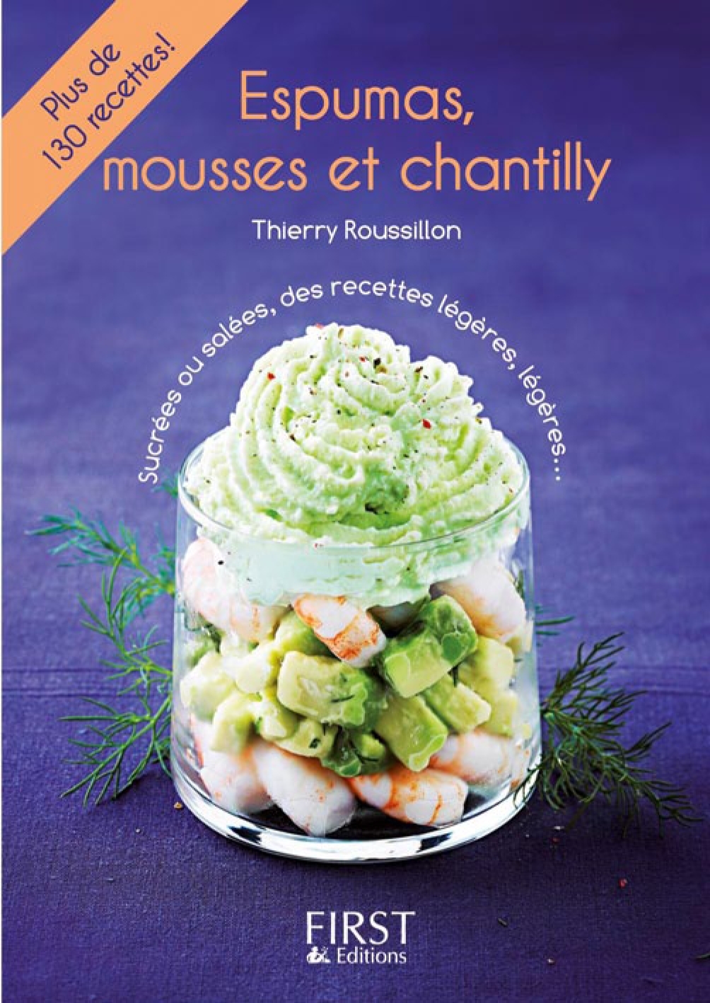 Petit livre de - Espumas, mousses et chantilly