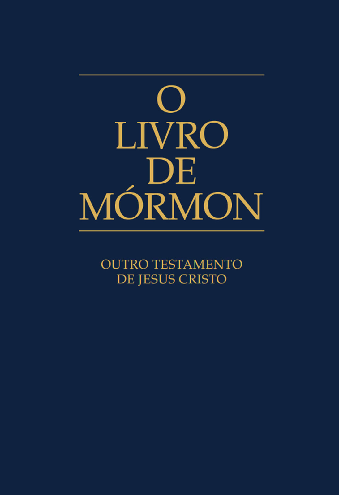 O Livro de Mórmon - Outro Testamento de Jesus Cristo