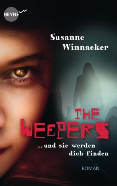 The Weepers 01 - Und sie werden dich finden