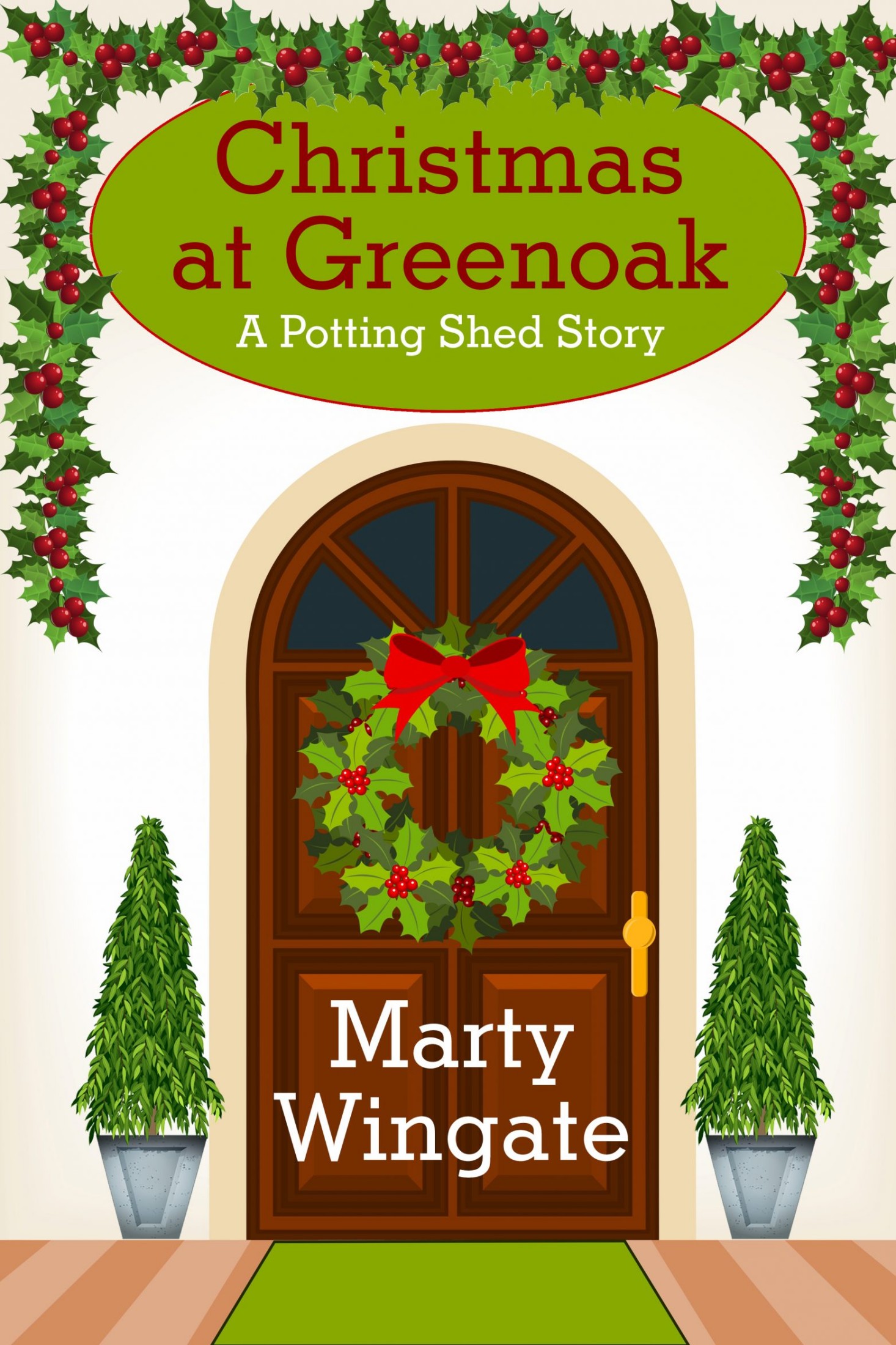 Christmas at Greenoak (A Potting Shed Story)