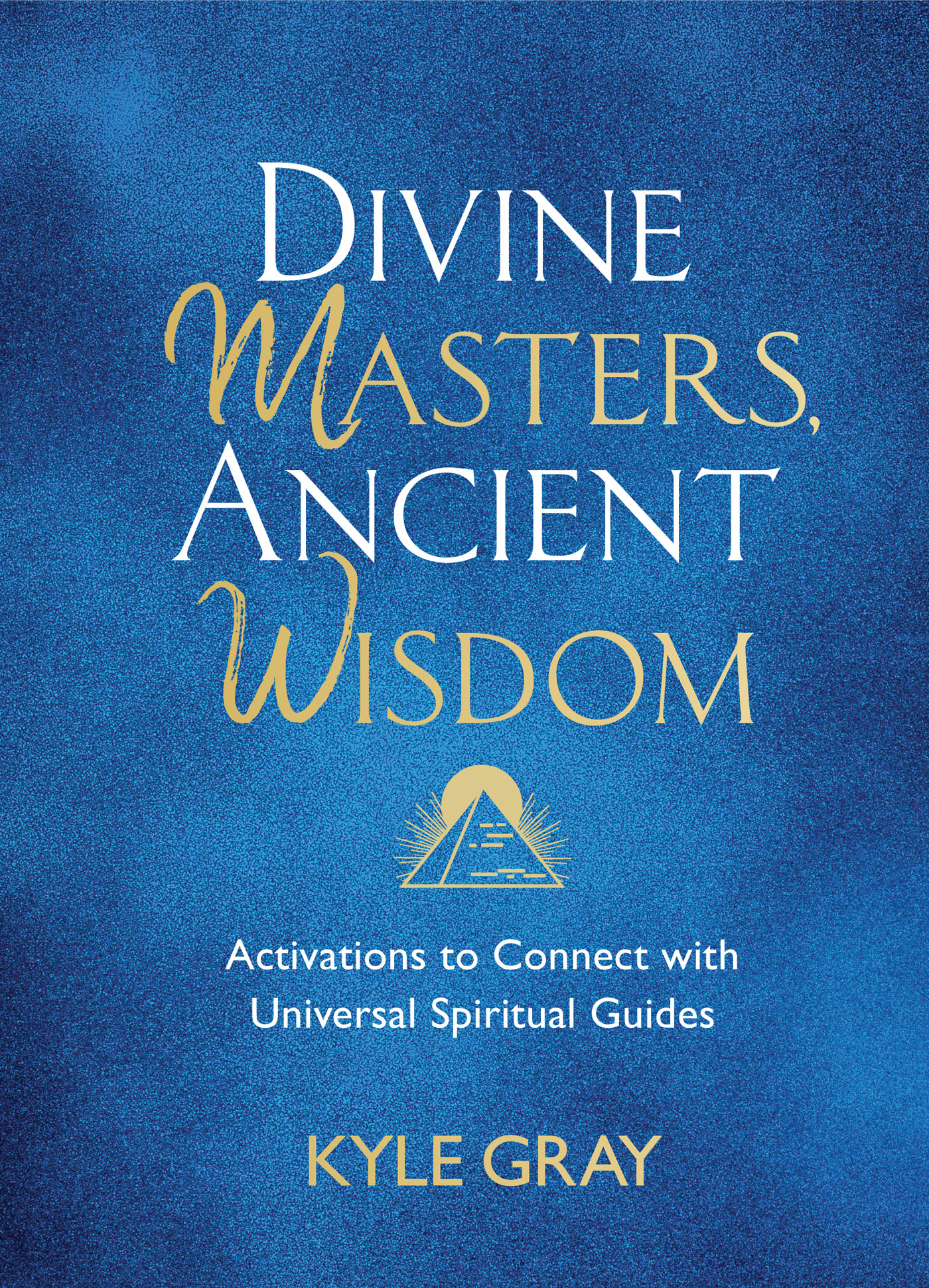 Divine Masters, Ancient Wisdom