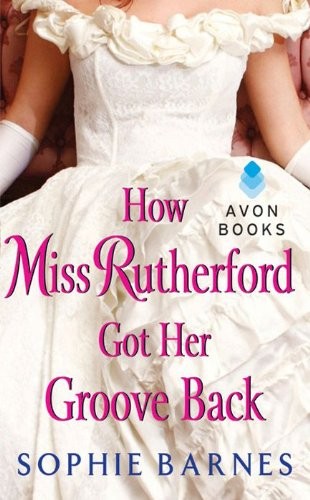 How Miss Rutherford got her Groove Back