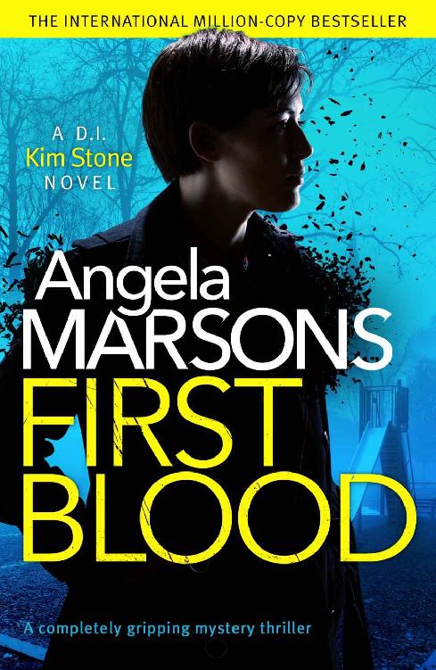 First Blood: A completely gripping mystery thriller (A Detective Kim Stone Novel)