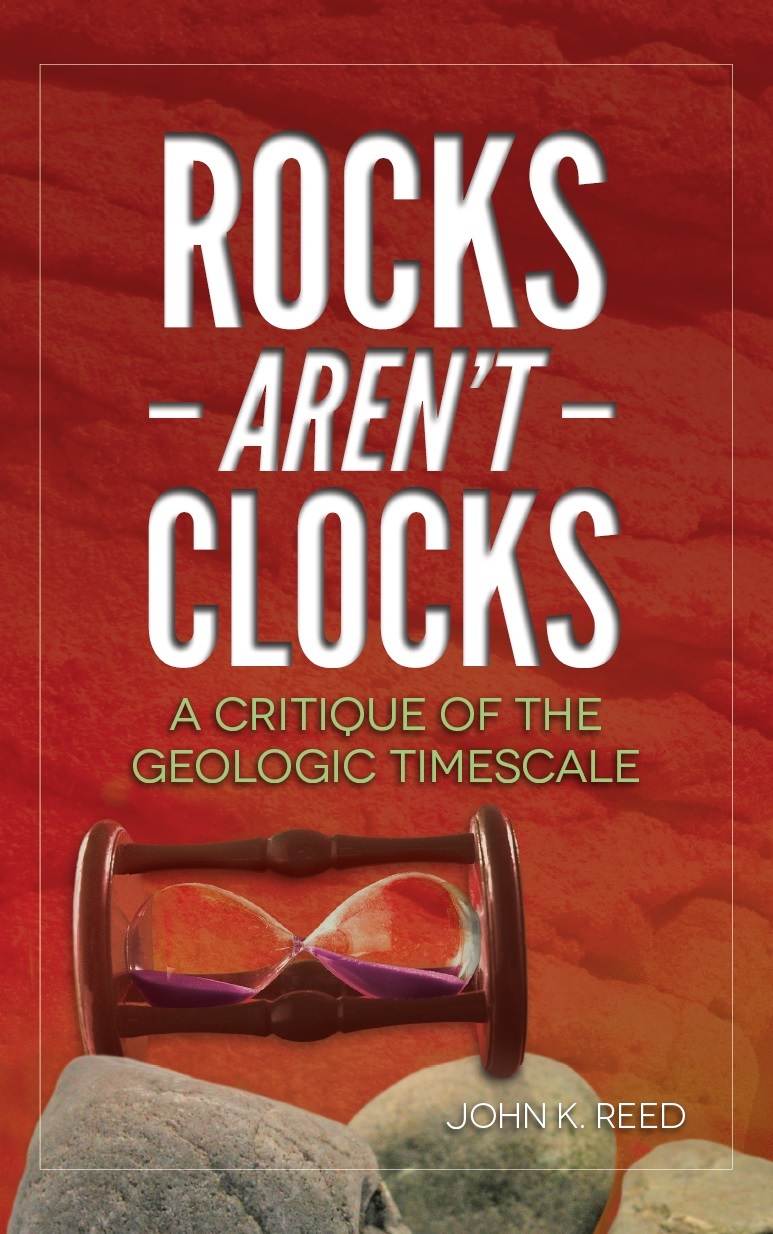 Rocks Aren't Clocks: A Critique of the Geologic Timescale