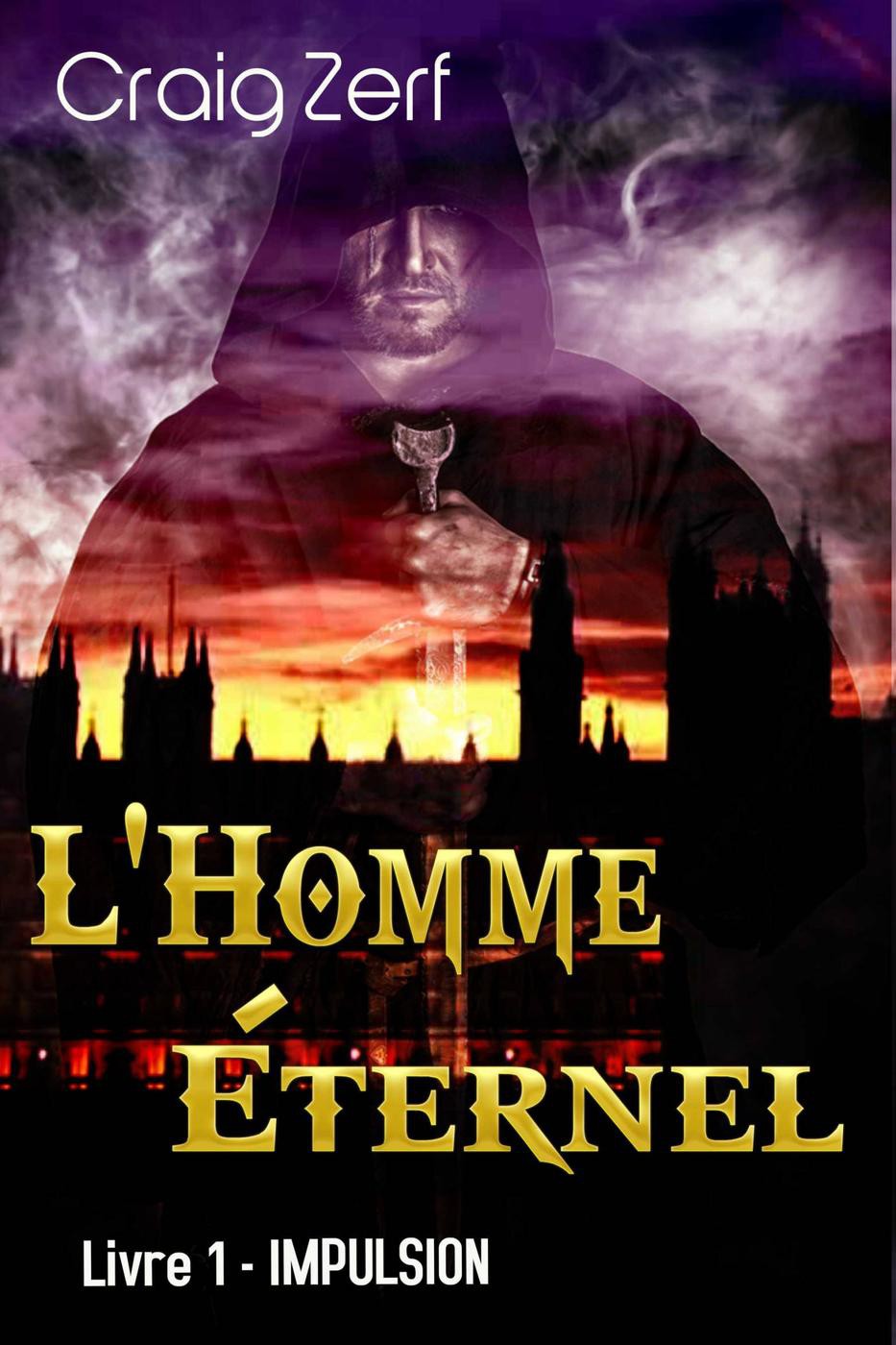 L'Homme Éternel - Livre 1 : Impulsion