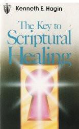 The Key to Scriptural Healing