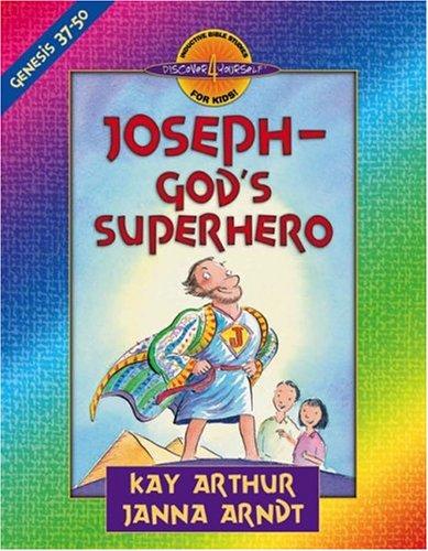 Joseph--God's Superhero (Discover 4 Yourself Inductive Bible Studies for Kids)